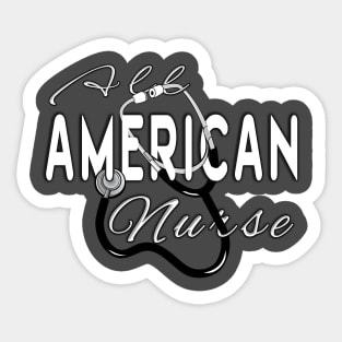 All American nurse Sticker